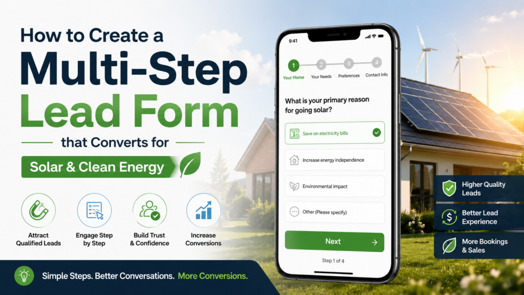 How to Create a Multi-Step Lead Form that Converts for Solar & Clean Energy. 10 09b9e8bb c67f 4092 a8e8 cf16de2e0e00